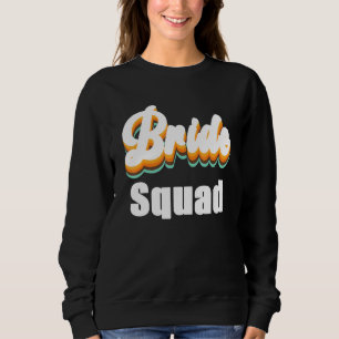 Bride Squad Vintage Retro Theme Bachelorette Party Sweatshirt