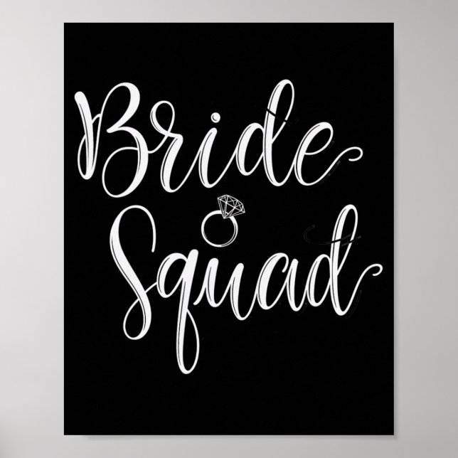 Bride Squad Wedding Bridal Squad Party Bachelorett Poster (Front)
