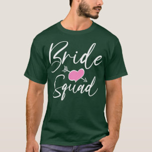 Bride Squad Wedding Bridesmaid Bridal  T-Shirt