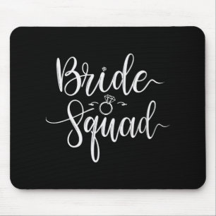 Bride Squad Wedding Team Bridal Bachelorette Party Mouse Pad