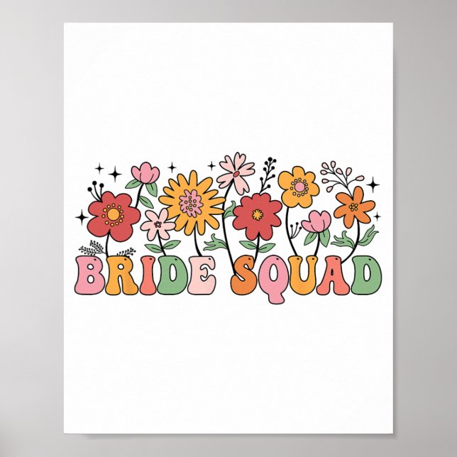 Bride Squad Wildflower Wedding Bridal Party Bachel Poster (Front)