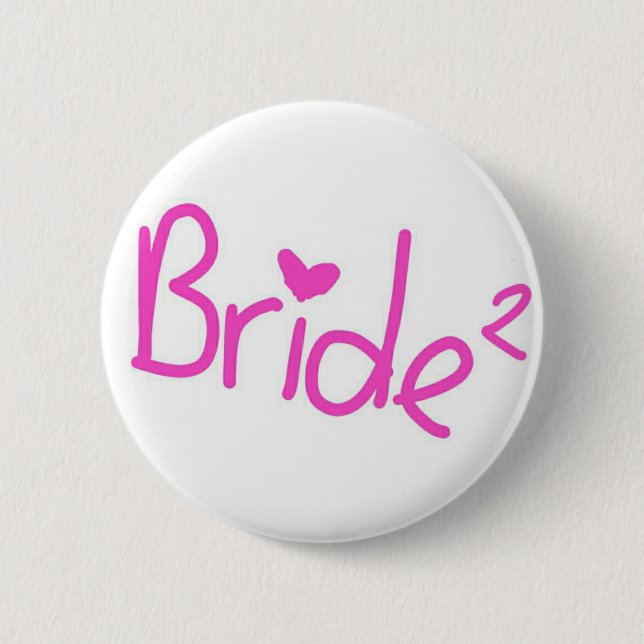 Bride squared 6 cm round badge (Front)