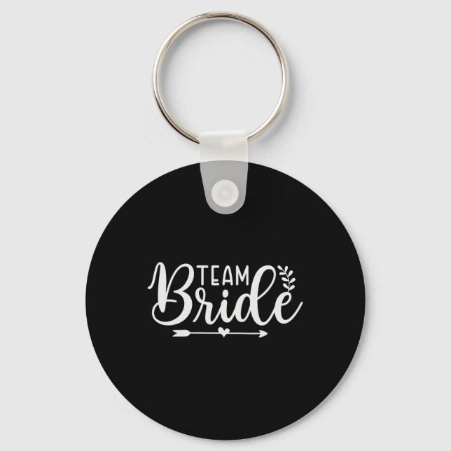 Bride Team Bachelorette Party Bridesmaid Crew Brid Key Ring (Front)