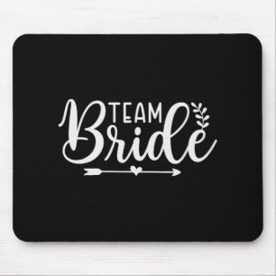 Bride Team Bachelorette Party Bridesmaid Crew Brid Mouse Pad