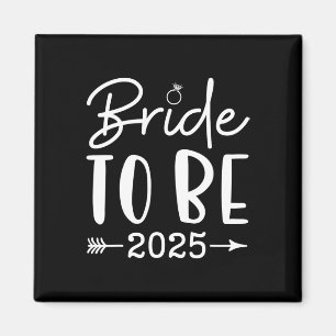 Bride To Be 2025 Bachelorette Party Bridal Party M Magnet