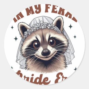 Bride To Be Bachelorette Racoon Bride In My Feral Classic Round Sticker