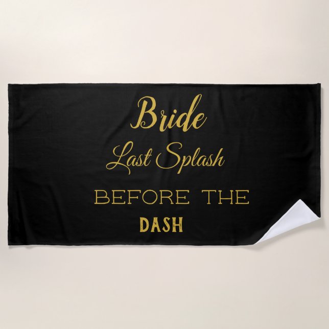 Bride To Be Black Gold Bachelorette Personalised  Beach Towel (Front)