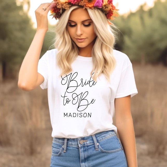 Bride to Be Black Modern Script Custom Wedding T-Shirt (Creator Uploaded)