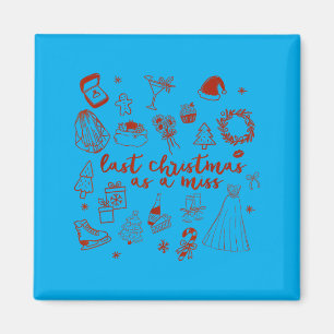 Bride To Be Bridal Bachelorette Last Christmas As Magnet