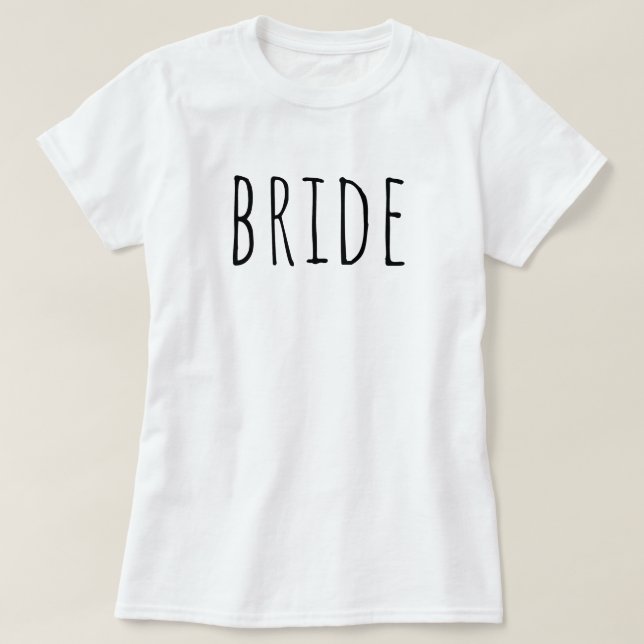 Bride To Be Bridal Party Wedding T-Shirt (Design Front)