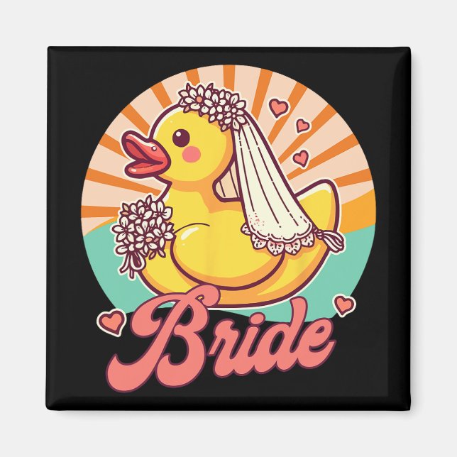 Bride To Be Bridal Wedding Bachelorette Rubber Duc Magnet (Front)