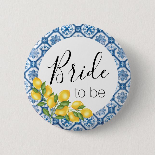 Bride to Be Button - Blue Tile and Lemons (Front)