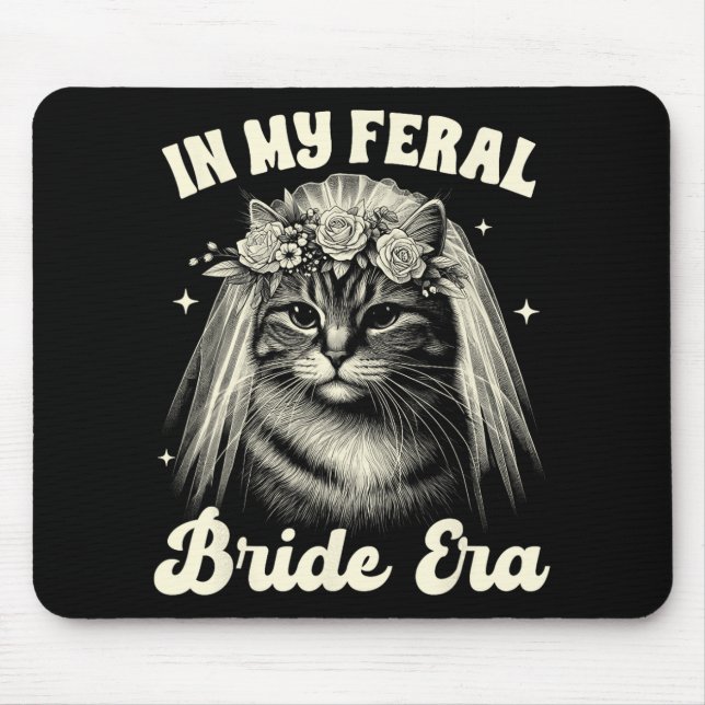 Bride To Be Cat Mum Cat Bridal Wedding In My Freal Mouse Pad (Front)