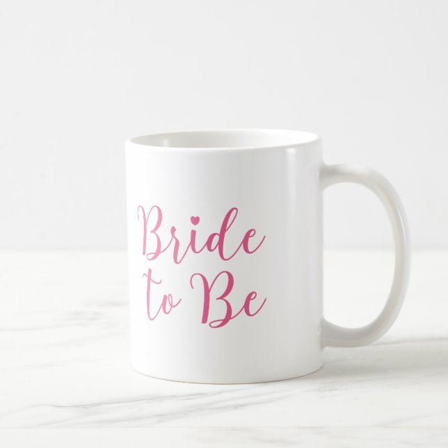 Bride to Be Classy Pink Script Coffee Mug (Right)