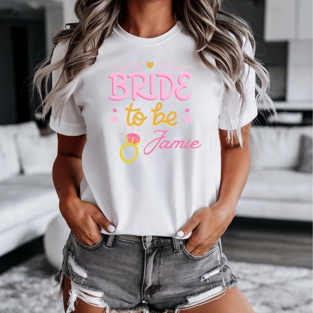 Bride to Be Custom T-Shirt  (Cool bride to be graphic tee you can customize for the name of the bride. Promote the wedding today.)