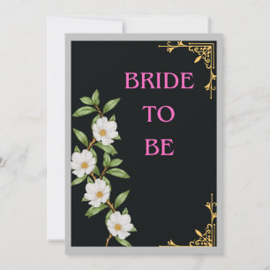 "BRIDE TO BE" DARK BLACK FLORAL WEDDING NIGHT INVITATION