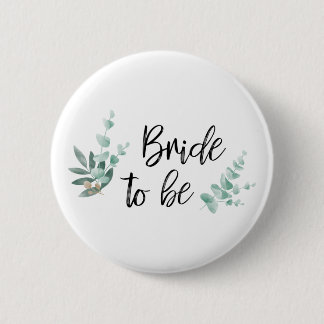 Bride to be / Future bride / Wedding / JGA 6 Cm Round Badge