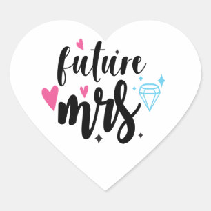 Bride To Be Future Mirs Wedding Engagmement Bridal Heart Sticker