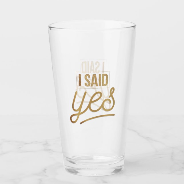 Bride To Be Gift - I Said Yes Gold Foil (faux) Glass (Front)