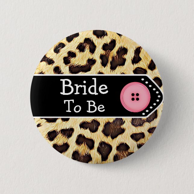 Bride to be Leopard Print Bridal Shower 6 Cm Round Badge (Front)