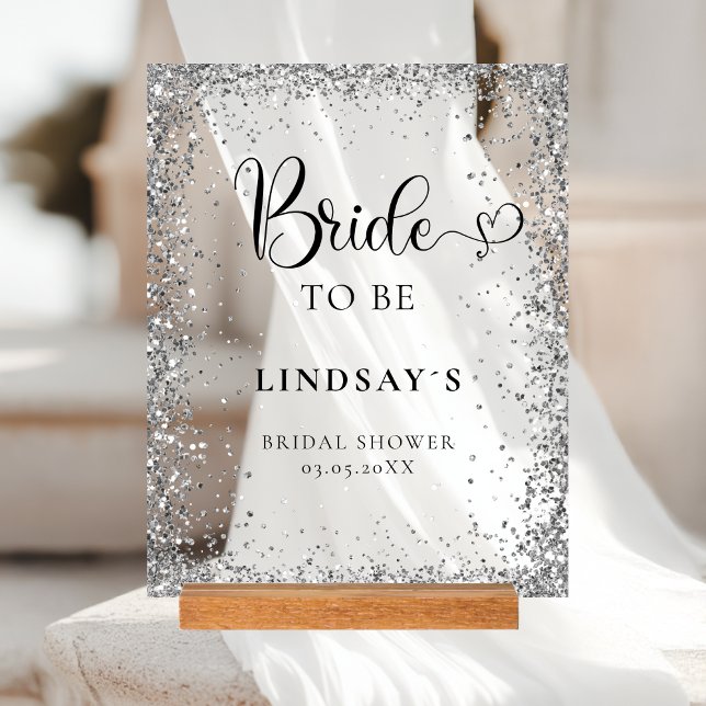 BRIDE TO BE! Silver Glitter Bridal Shower  Acrylic Sign (BRIDE TO BE! Silver Glitter Bridal Shower Acrylic Sign)