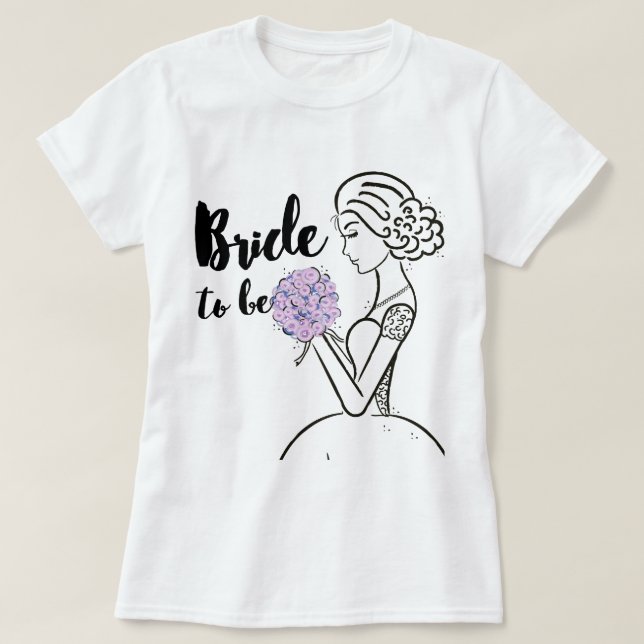 Bride to be T-Shirt (Design Front)