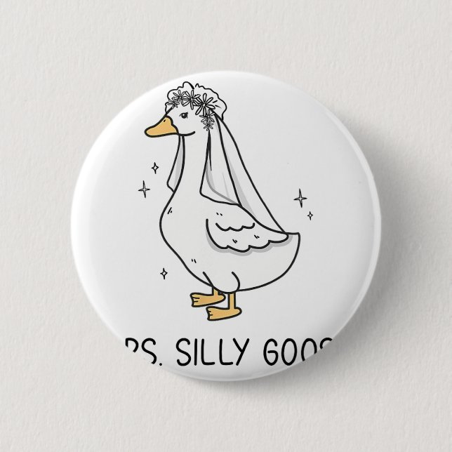 Bride To Be Wedding Silly Bride Goose Gettin' Loos 6 Cm Round Badge (Front)