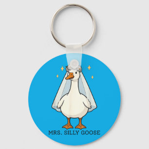 Bride To Be Wedding Silly Bride Goose Gettin Loose Key Ring