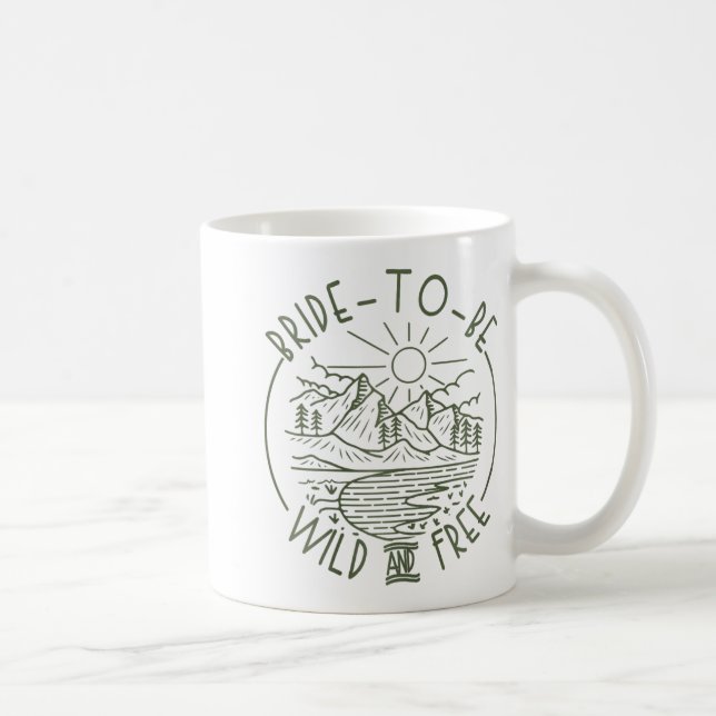 Bride To Be Wild And Free Camping Bachelorette Par Coffee Mug (Right)