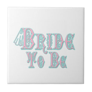 Bride To Be With Veil, Pink and Teal Type Tile
