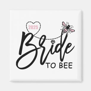 Bride To Bee 2025 Bachelorette Party Engaged Engag Magnet