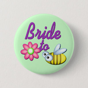 Bride to Bee 6 Cm Round Badge