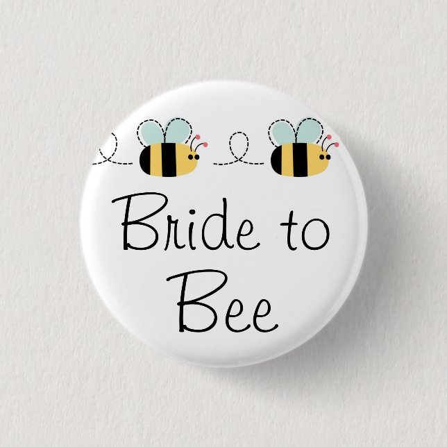 Bride to bee cute bridal button (Front)