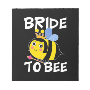 Bride To Bee Notepad