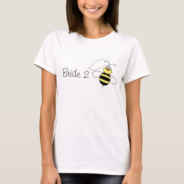 Bride to Bee T-Shirt (Front)