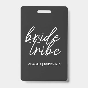 Bride Tribe   Bachelorette Bridesmaid Modern ID Badge