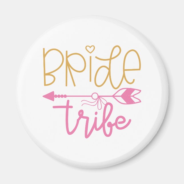 Bride Tribe Magnet (Front)