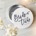 Bride Tribe Modern and Simple Handwritten 3 Cm Round Badge<br><div class="desc">Composed of serif and playful cursive script typography. All against a backdrop of white background. This design is simple,  modern and fun!

This is designed by White Paper Birch Co.,  exclusive for Zazzle.

Available here:
http://www.zazzle.com/store/whitepaperbirch</div>
