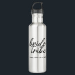 Bride Tribe | Modern Bridesmaid Personalised 710 Ml Water Bottle<br><div class="desc">Simple, modern and stylish "Bride Tribe" quote acrylic tumbler with script font in black and white in a trendy style. The names can be personalised with names of your bridal party. You can use it for the bride, bridesmaids, flower girls, or Mother of the Bride. The coordinating accessories for team...</div>