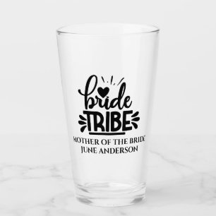 Bride Tribe mother of the bride custom wedding Glass