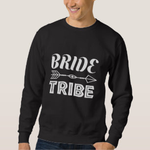 Bride Tribe Sweatshirt