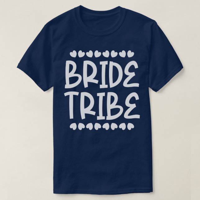 Bride Tribe T-Shirt (Design Front)