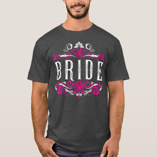 Bride Wedding Bachelorette Party Hen Bridal Showe T-Shirt