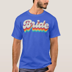 Bride Wedding Bachelorette Party Hen Night Maid Of T-Shirt