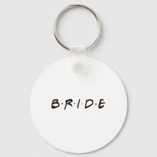 Bride Wedding Day Women Bride To Be Bachelorette P Key Ring
