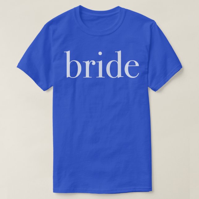 Bride Wedding Party Gift Perfect Clean Tet Matchin T-Shirt (Design Front)