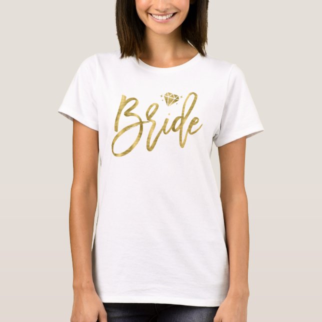 Bride With Brilliant White Bachelorette T-Shirt (Front)