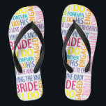 Bride Words Thongs<br><div class="desc">Wedding bridal flip flops and gift ideas.</div>