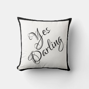 Bride Yes Darling Black White Script Chic Wedding Cushion