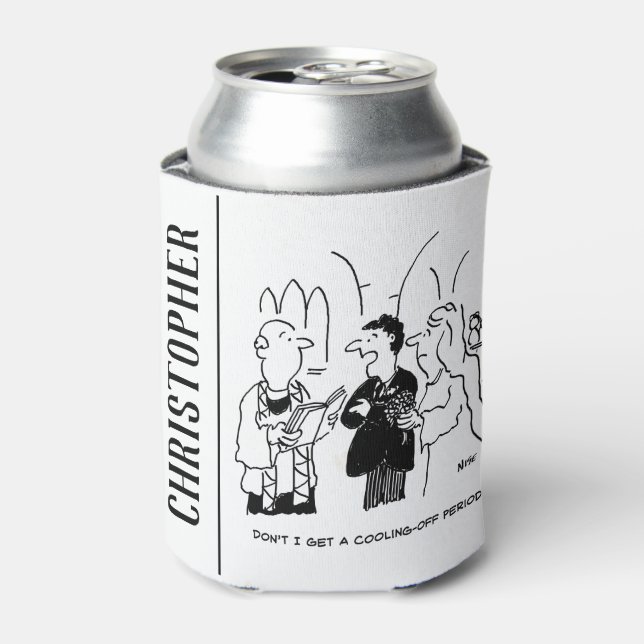 Bridegroom Wants a Cooling-Off Period Can Cooler (Can Front)